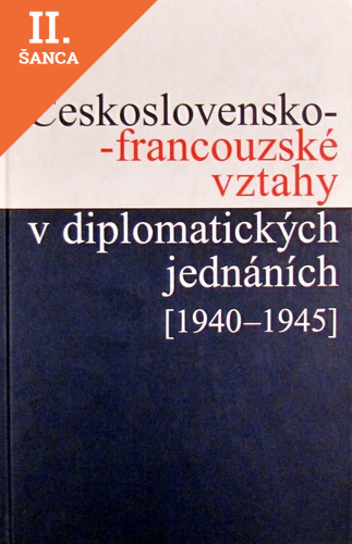Lacná kniha Československo-francouzské vztahy v diplomatických jednáních