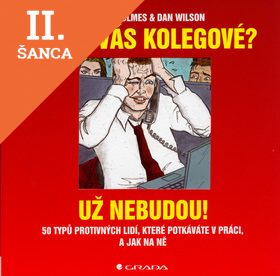 Lacná kniha Štvou vás kolegové? Už nebudou!