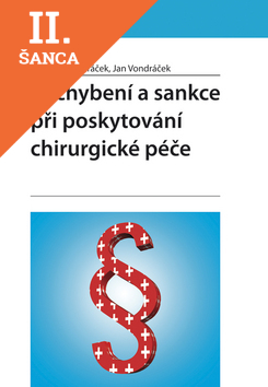 Lacná kniha Pochybení a sankce při poskytování chirurgické péče