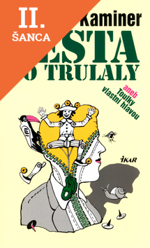 Lacná kniha Cesta do Trulaly aneb toulyk vlastní hlavou