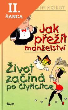 Lacná kniha Jak přežít manželství / Život začíná po čtyřicítce