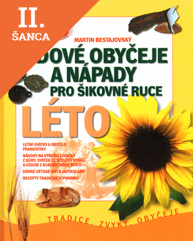 Lacná kniha Lidové obyčeje a nápady pro šikovné ruce Léto