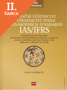 Lacná kniha Finanční účetnictví a výkaznictví podle mezinárodních standardů IAS/IFRS