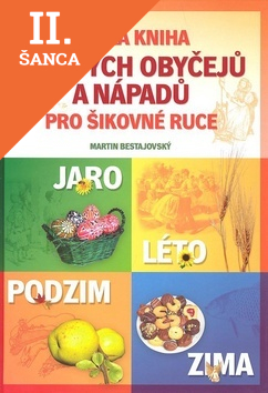 Lacná kniha Velká kniha lidových obyčejů a nápadů pro šikovné ruce na celý rok