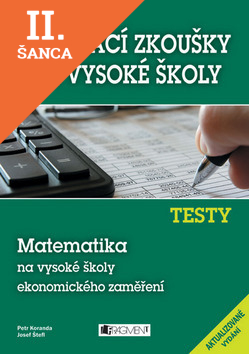 Lacná kniha Příjímací zkoušky na VŠ, Testy - Matematika na ekonomické VŠ