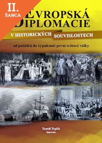 Lacná kniha Evropská diplomacie v historických souvislostech od počátků do vypuknutí 1. světové války