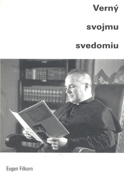 Eugen Filkorn Verný svojmu svedomiu