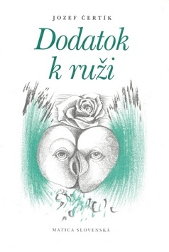Kniha Dodatok k ruži - Čertík Jozef