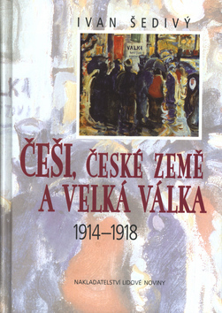 Češi, české země a velká válka