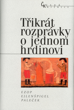 Třikrát rozprávky o jedn.hrdin