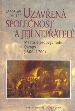 Kniha Uzavřená společnost a její nepřátelé - Jaroslav Miller