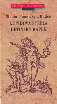 Kniha Kupidova střela, Dětinský řáp. - Šimon Lomnický