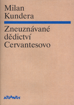 Kniha Zneuznávané dědictví Cervantesovo