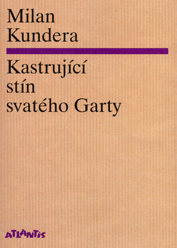 Kniha Kastrující stín svatého Garty