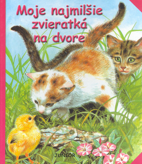 Moje najmilšie zvieratká na dvore