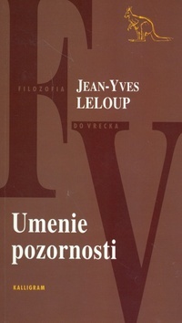 Kniha Umenie pozornosti - Leloup Jean-Yves