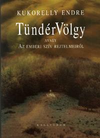TündérVölgy avagy Az emberi szív rejtelmeiről