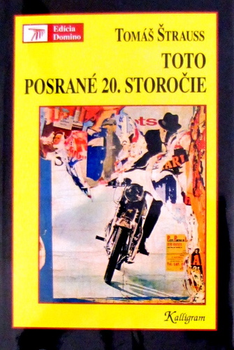 Toto posrané 20. storočie