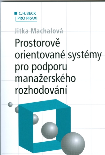 Prostorově orientované systémy pro podporu manažerského rozhodování