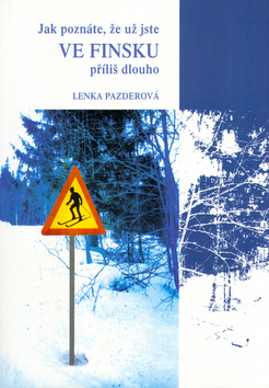 Kniha Jak poznáte, že už jste ve Finsku příliš dlouho