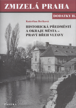 Zmizelá Praha Dodatky II.