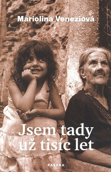 Jsem tady už tisíc let