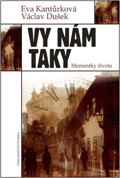 Vy nám taky - Momentky života