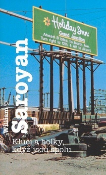 Kniha Kluci a holky, když jsou spolu - Saroyan William