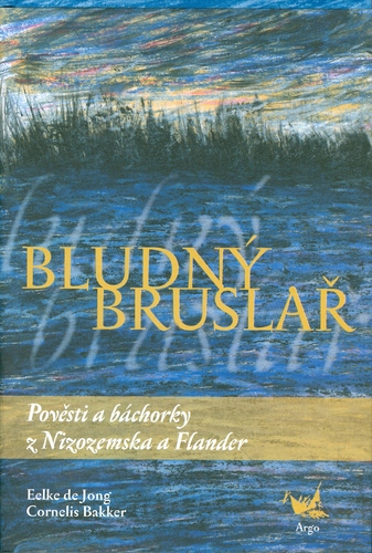 Kniha Bludný bruslař - Jong de Eelke,Cornelis Bakker,Adriana Rohde Kabele