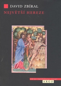 Kniha Největší hereze - David Zbíral