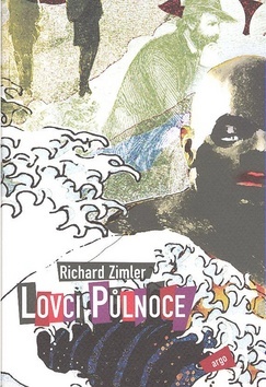 Kniha Lovci Půlnoce - Richard Zimler