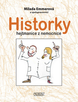 Kniha Historky hejtmanice z nemocnice
