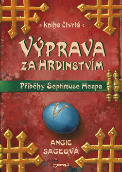 Výprava za hrdinstvím - Magyk 4.díl - Příběhy Septimuse Heapa