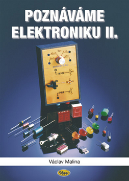 Kniha Poznáváme elektroniku II. - 2. vydání