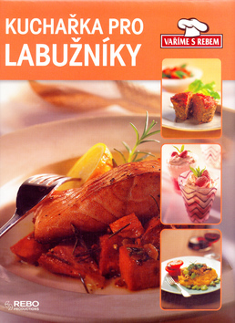Kuchařka pro labužníky