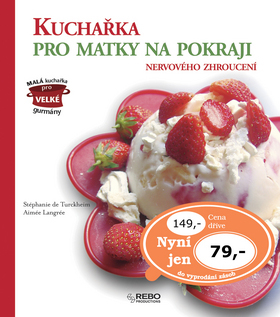 Kuchařka pro matky na pokraji nervového zhroucení