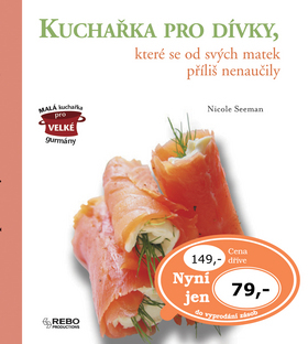 Kuchařka pro dívky, které se od svých matek příliš nenaučily