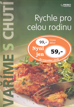 Rychle pro celou rodinu