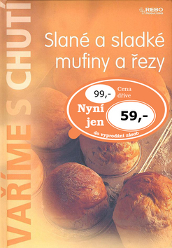 Slané a sladké mufiny a řezy