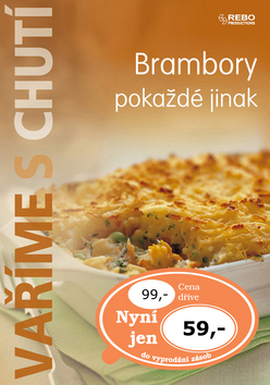 Brambory pokaždé jinak