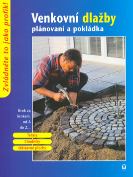 Venkovní dlažby - plánování a pokládání