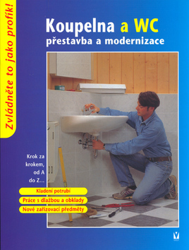 Koupelna a WC - přestavba a modernizace