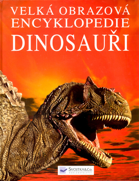 Velká obrazová encyklopedie dinosauři
