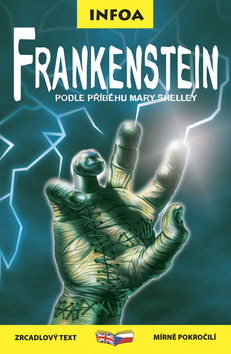 Frankenstein - Mary W. Shelleyová,Kolektív autorov