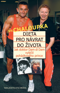 Dieta pro návrat do života - Vít Chaloupka