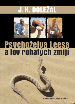 Kniha Psychoželva Leesa a lov rohatých zmijí - Jiří X. Doležal
