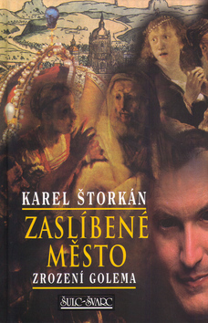 Zaslíbené město - Karel Štorkán