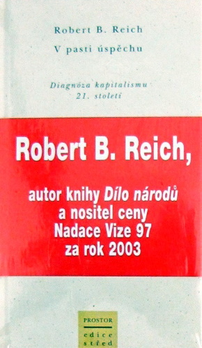 V pasti úspěchu - Robert B. Reich,Viktor Dobal