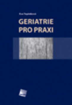 Kniha Geriatrie pro praxi