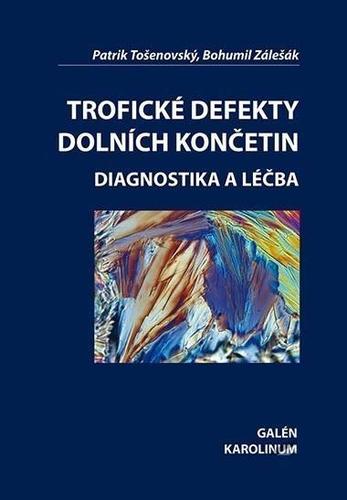 Trofické defekty dolních končetin - Patrik Tošenovský